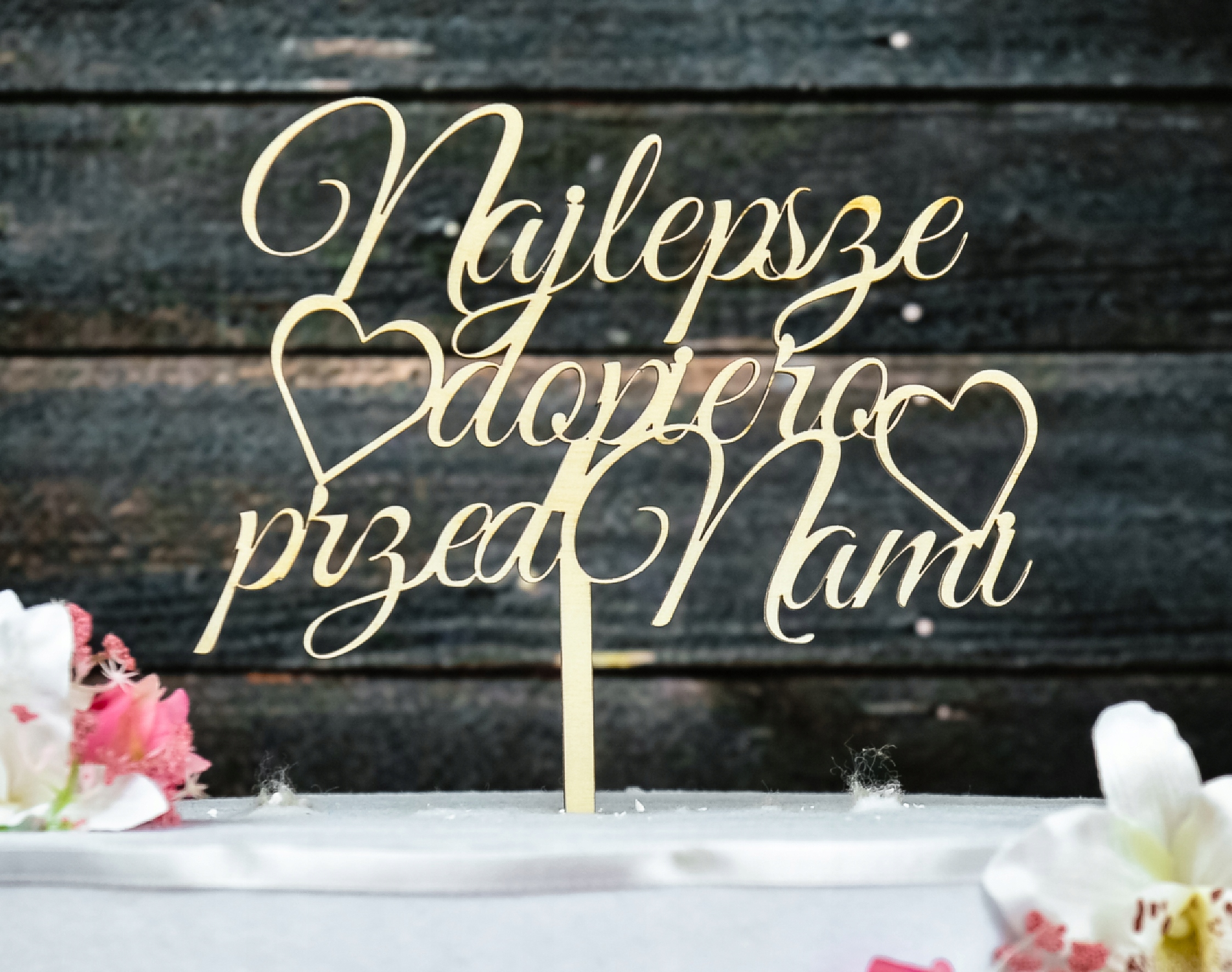 Topper TŚD-50-Najlepsze dopiero przed Nami Ślub Marka Dekor Laser