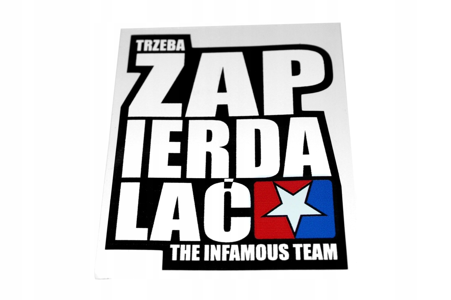 

Naklejka Infamous Team Trzeba Kolor Biały