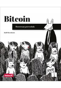 Bitcoin. Ilustrowany przewodnik