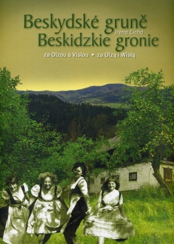 Beskidzkie gronie za Olzą i Wisłą