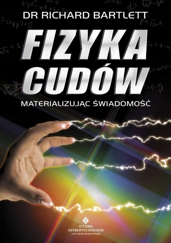 

Fizyka Cudów Materializując Świadomość Bartlett