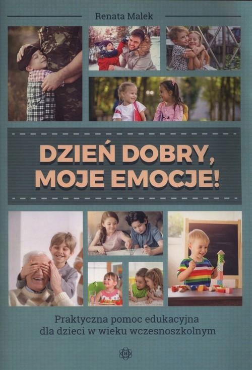 DZIEŃ DOBRY, MOJE EMOCJE!, MALEK RENATA
