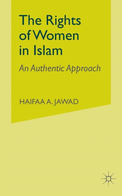 The Rights of Women in Islam: An Authentic Approach H. JAWAD