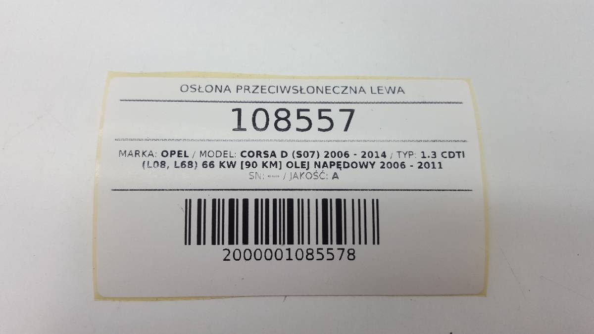 OSŁONA PRZECIWSŁONECZNA SŁONECZNIK LEWY CORSA D 2009 EU Producent części Opel OE