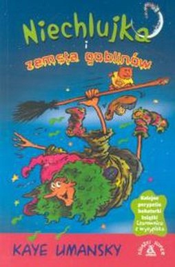 NIECHLUJKA I ZEMSTA GOBLINÓW KAYE UMANSKY