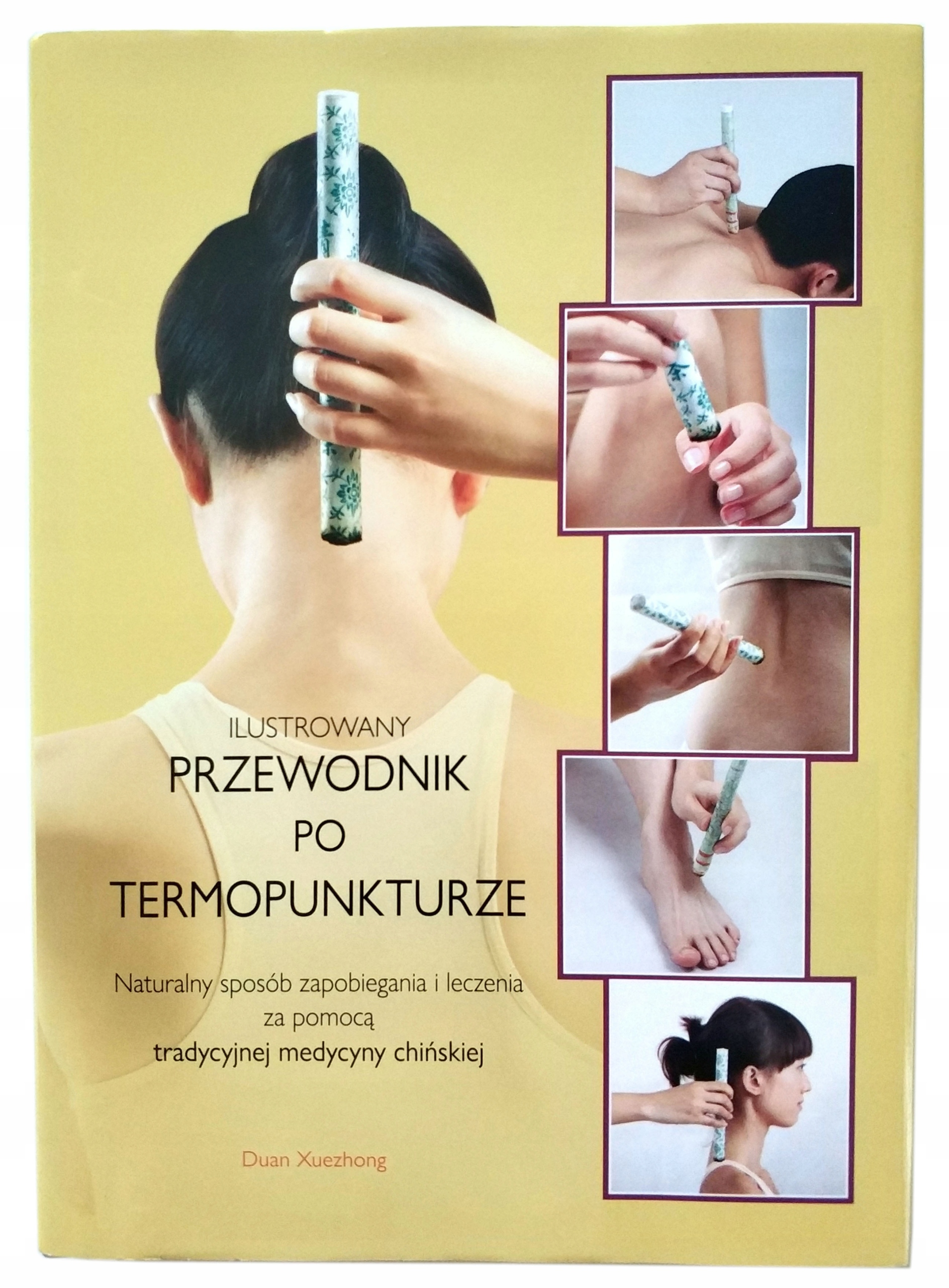 ILUSTROWANY PRZEWODNIK PO TERMOPUNKTURZE