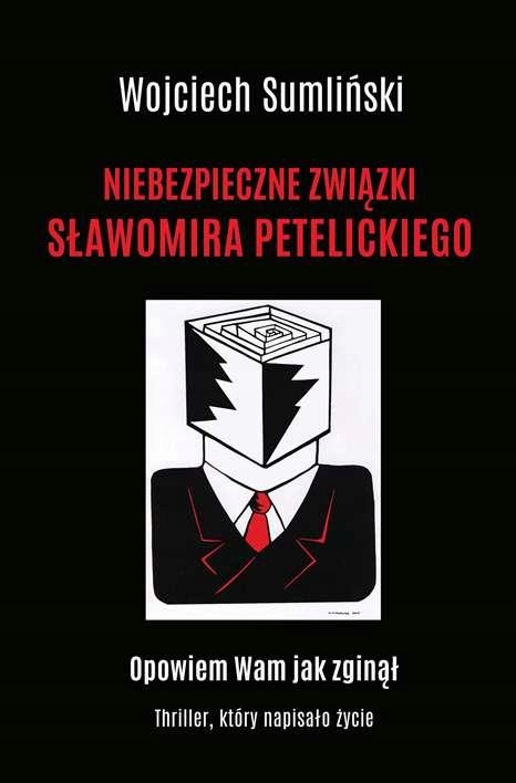 Niebezpieczne Związki Sławomira Petelickiego