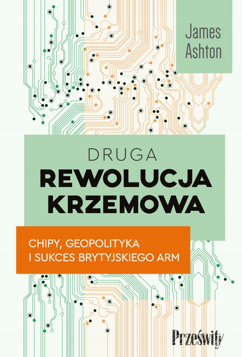 Druga rewolucja krzemowa James Ahton