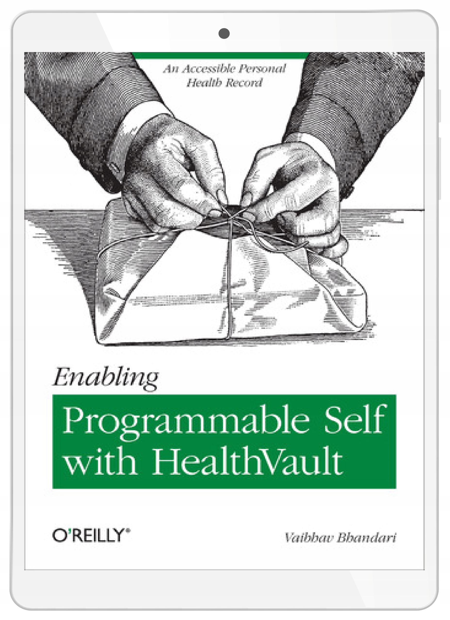 Enabling Programmable Self with HealthVault. An