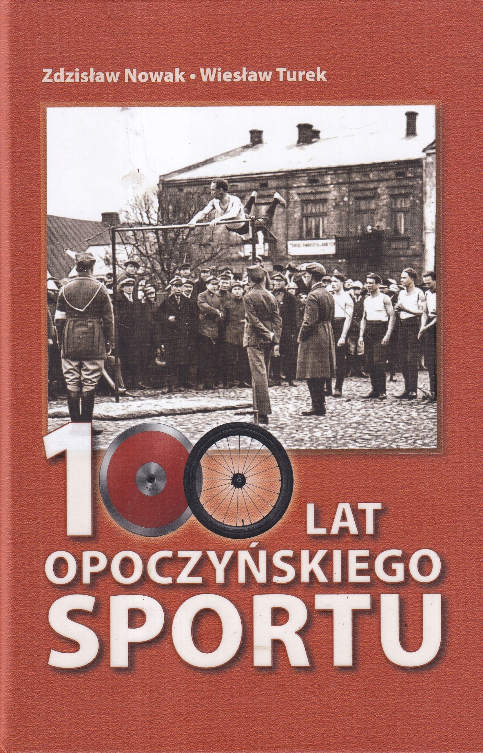 Opoczno 100 lat opoczyńskiego sportu historia książka