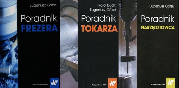 Poradnik frezera tokarza narzędziowca Górski