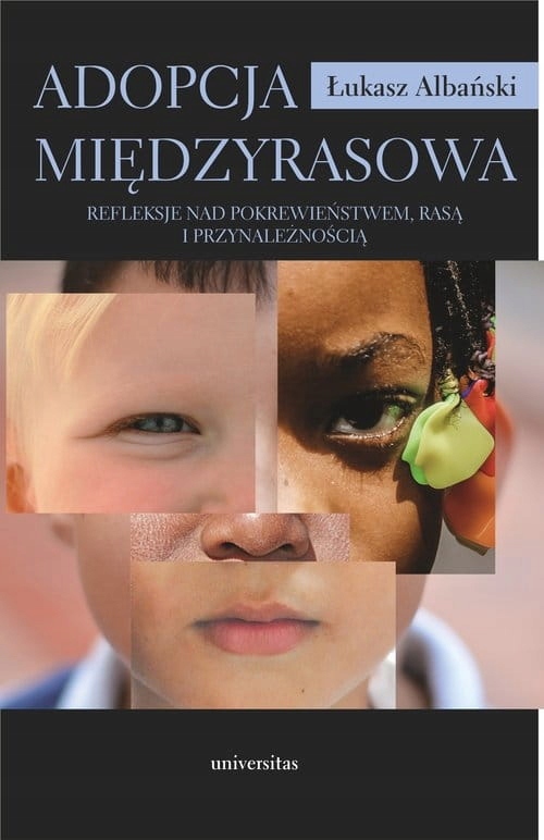 Adopcja międzyrasowa Łukasz Albański
