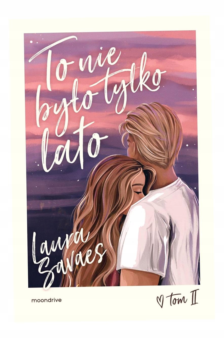 To Nie Było Tylko Lato Laura Savaes