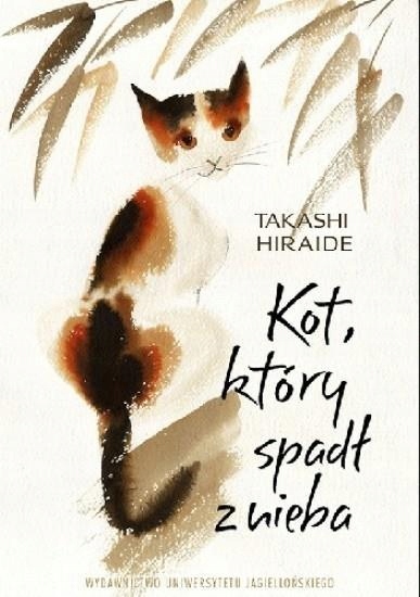 

Kot, Który Spadł Z Nieba Takashi Hiraide