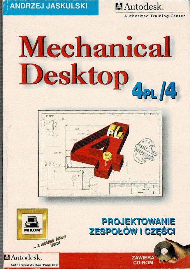 Mechanical Desktop 4PL/4 Andrzej Jaskulski CD ROM