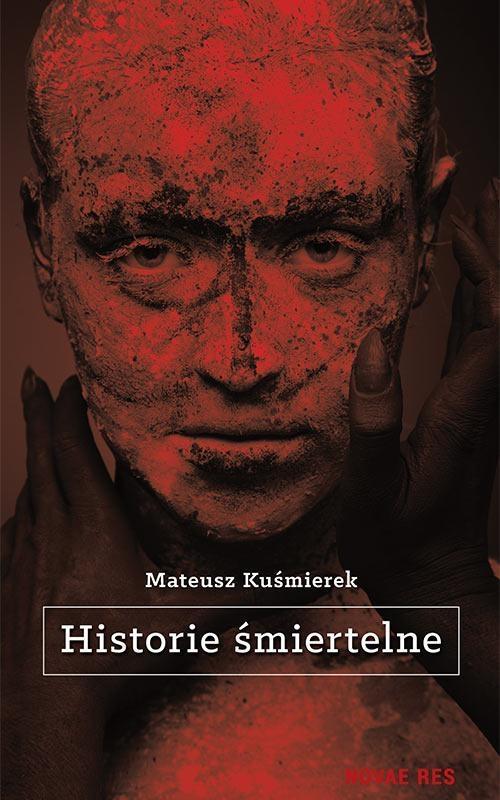 Historie Śmiertelne, Mateusz Kuśmierek