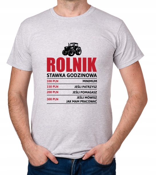 

koszulka Rolnik stawka godzinowa farmer prezent