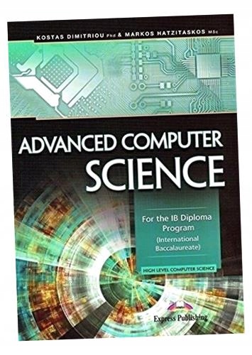 ADVANCED COMPUTER SCIENCE EXPRESS PUBLISHING MARKOS HATZITASKOS, KOSTAS DIM