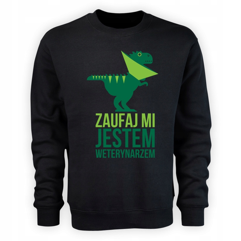 Zaufaj Mi Jestem Weterynarzem Bluza