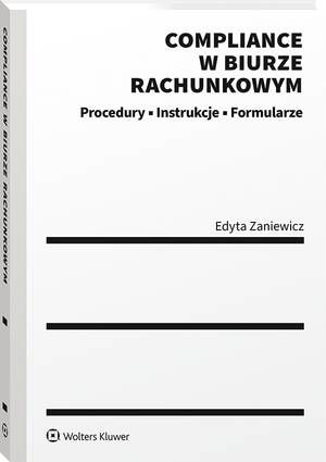 Compliance w biurze rachunkowym - procedury, instrukcje, formularze - Edyta