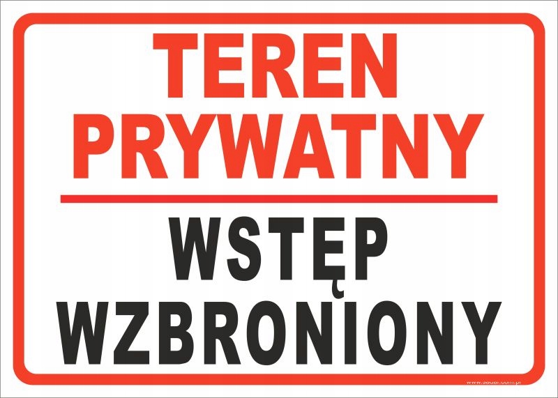 

Tabliczka Teren Prywatnt Wstęp Wzbroniony 35x25