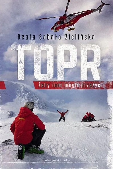 

Topr. Żeby inni mogli przeżyć Sabała-Zielińska B.