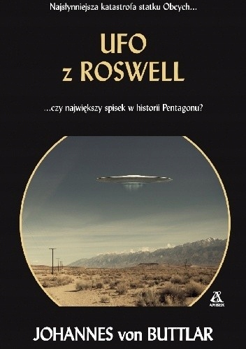 Johannes von Buttlar Ufo z Roswell Nowa