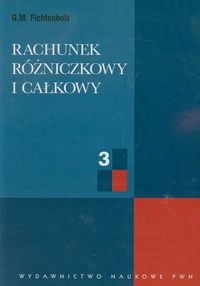 RACHUNEK RÓZNICZKOWY I CAŁKOWY TOM 3 FICHTENHOLZ G.M.