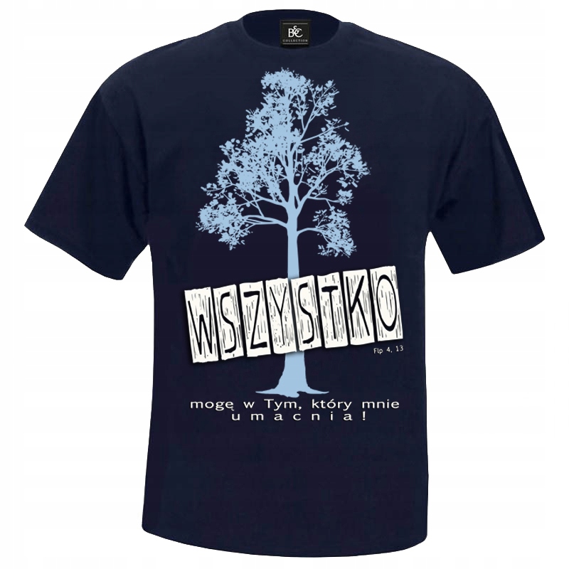 

Koszulka Męska Wszystko mogę w Tym rozm. XL