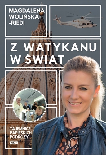 

Z Watykanu w świat Tajemnice papieskich podróży