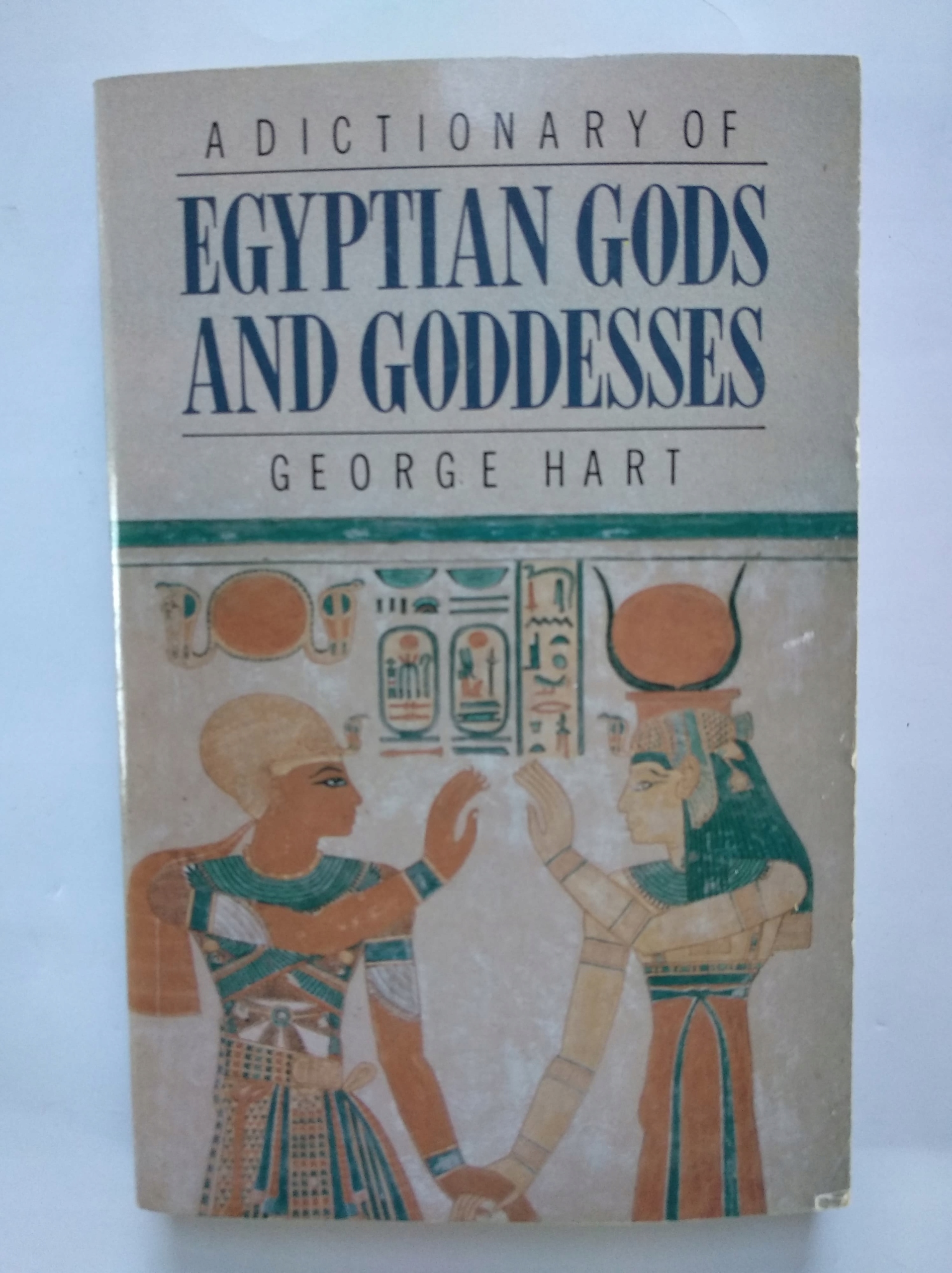 A Dictionary Of Egyptian Gods And Goddesses Hart (13637886648