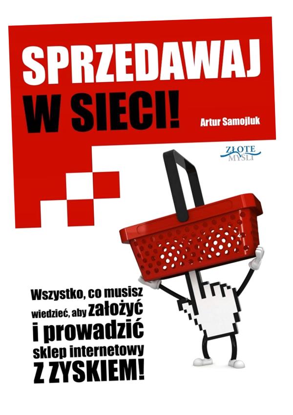 SPRZEDAWAJ W SIECI! (WERSJA DRUKOWANA) ARTUR..