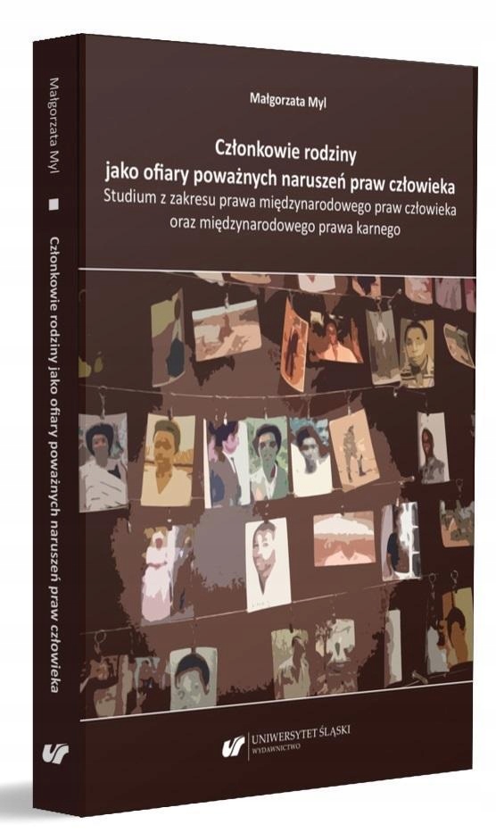 CZŁONKOWIE RODZINY JAKO OFIARY POWAŻNYCH NARUSZEŃ