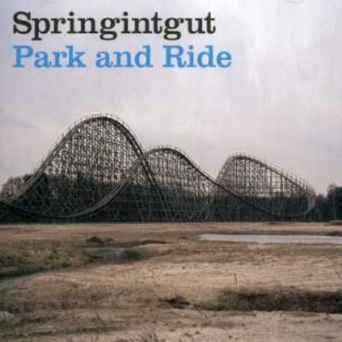 SPRINGINTGUT: PARK AND RIDE (CD)