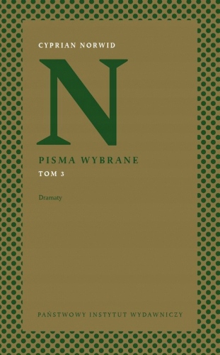 Pisma wybrane Tom 3 Dramaty - Cyprian Kamil Norwid
