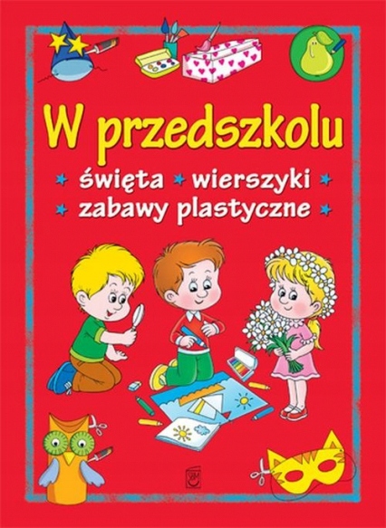 

W Przedszkolu Święta Wierszyki Zabawy Nagrody Tw