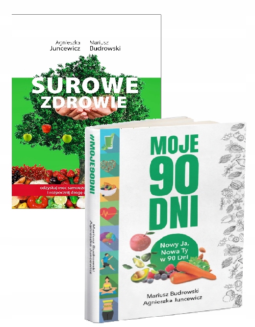 

2w1 Surowe Zdrowie Moje 90 Dni Juncewicz A.