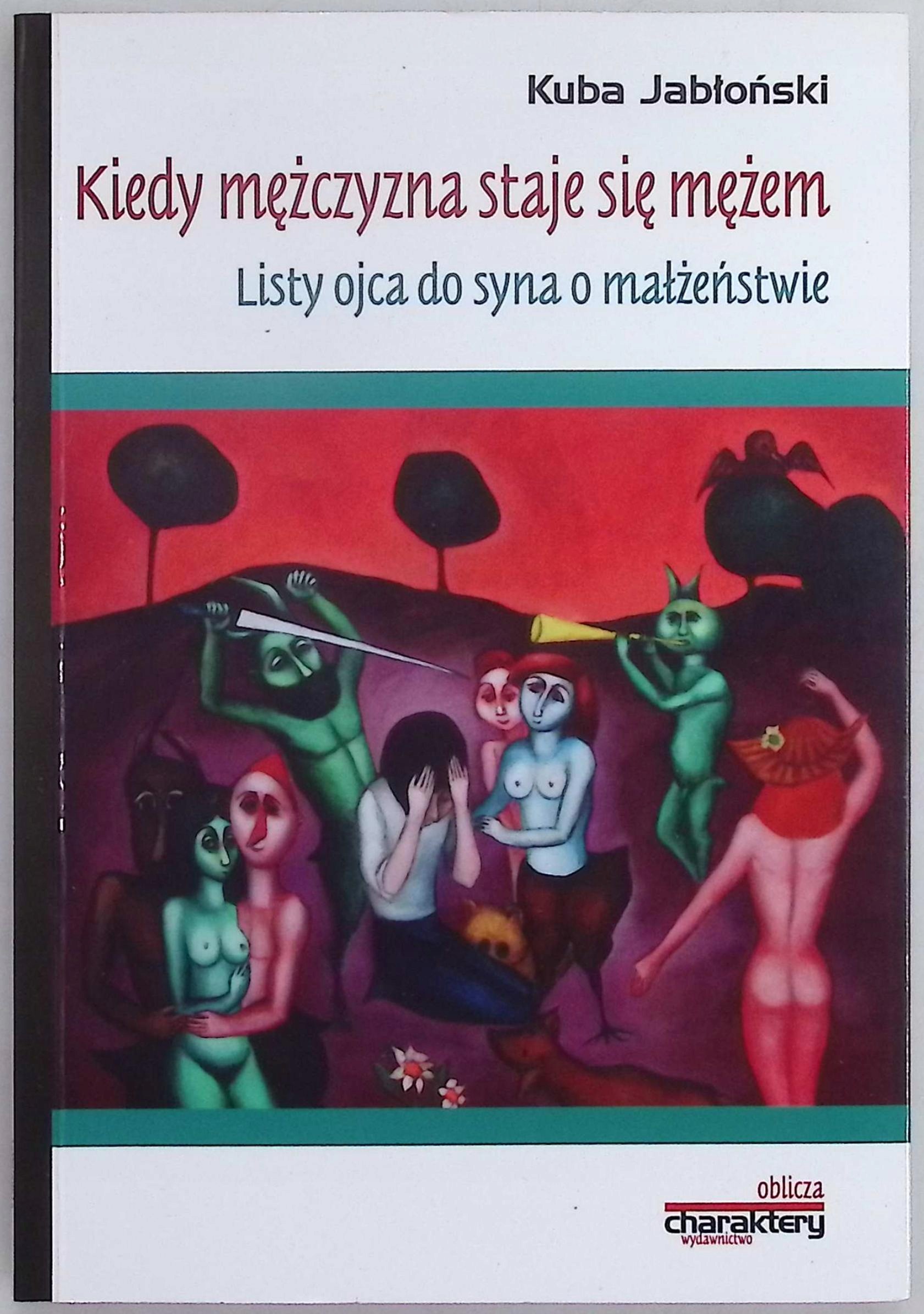 Kiedy mężczyzna staje się mężem Kuba Jabłoński