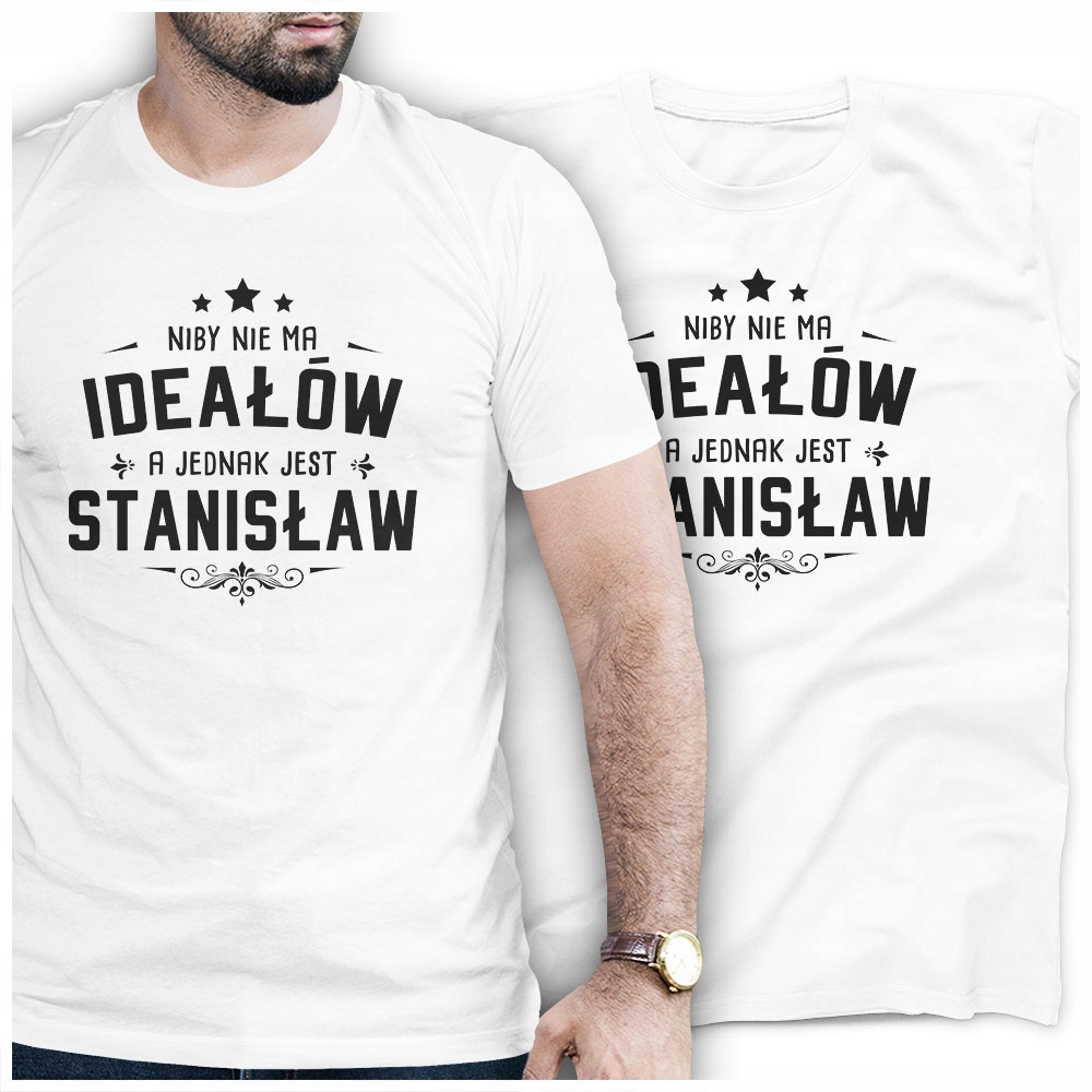 

Tshirt Imie Idealny dla Staszka Urodziny XXL