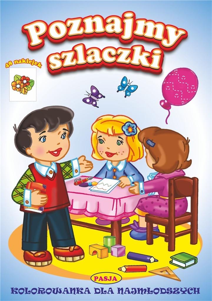Kolorowanka Dla Najmłodszych. Poznajemy Szlaczki