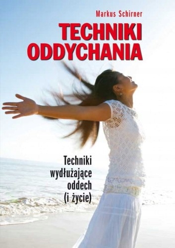 Markus Schirner Techniki Oddychania