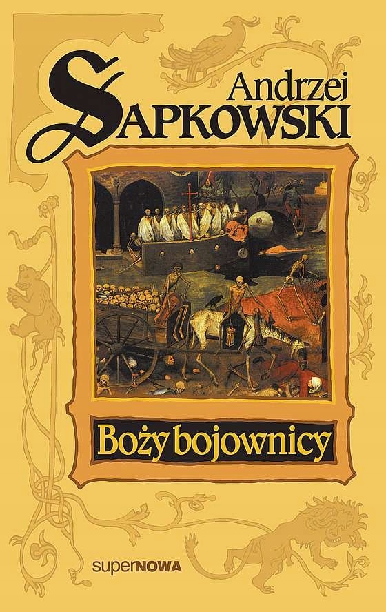 

Boży Bojownicy Trylogia Husycka Tom 2 Sapkowski