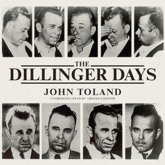 Dillinger Days - Toland, John AUDIOBOOK