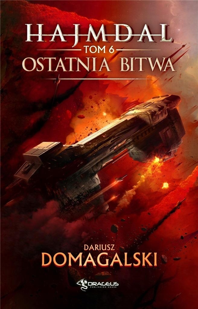 Hajmdal T.6 Ostatnia Bitwa, Dariusz Domagalski