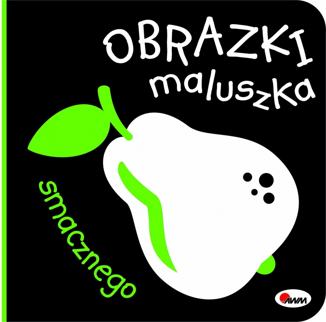 OBRAZKI MALUSZKA SMACZNEGO KSIĄŻECZKA KONTRASTOWA