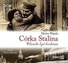 CÓRKA STALINA AUDIOBOOK, ELWIRA WATAŁA