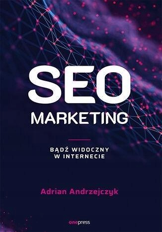 

Seo Marketing. Bądź Widoczny W Internecie