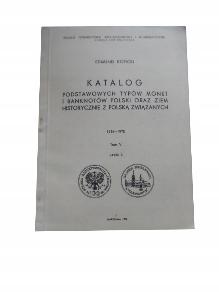 E.KOPICKI, KATALOG... TOM V CZĘŚĆ 2 , WARSZAWA 1979