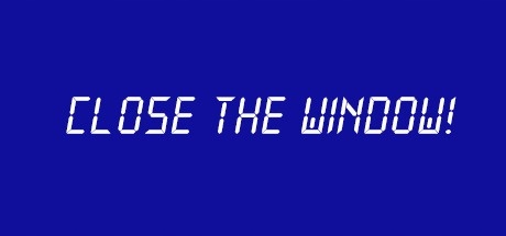 Close the Window! Steam Kod Klucz