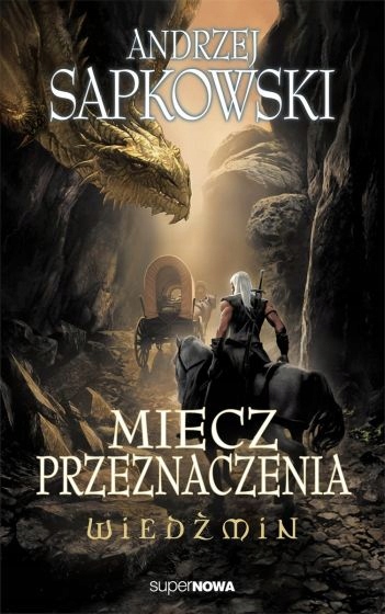 Wiedźmin 2 Miecz przeznaczenia - Andrzej Sapkowski